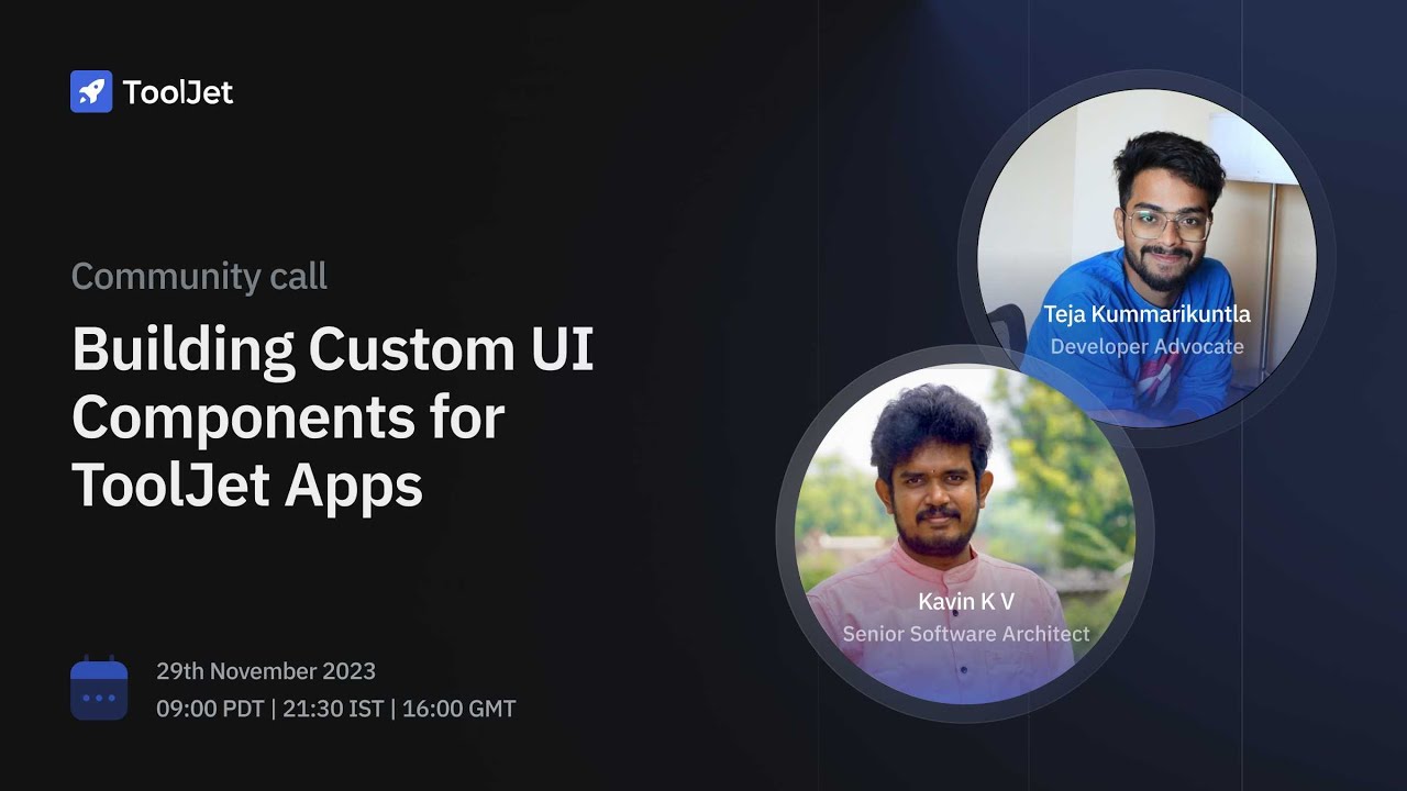 Building Custom UI Components In ToolJet Apps | Community Call - Nov 2023
