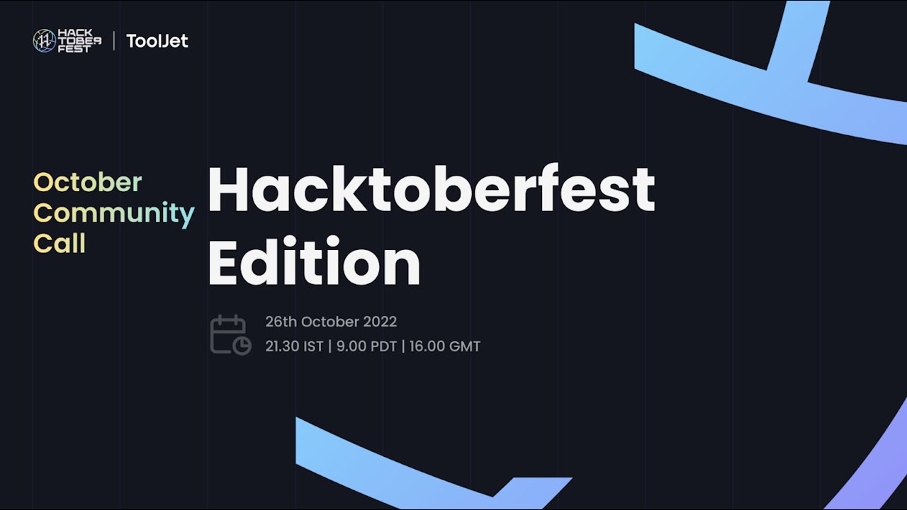 Hacktoberfest 2022 Edition | ToolJet October Community Call