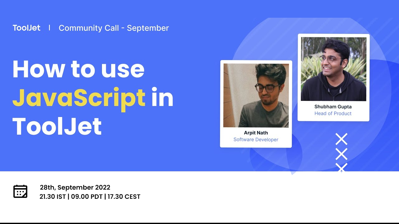 How to use JavaScript in ToolJet | September Community call 2022
